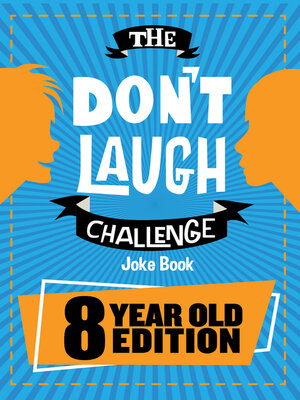 cover image of The Don't Laugh Challenge 8 Year Old Edition